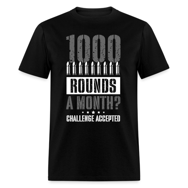 1000 Rounds A Month T Shirt - black