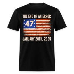 End Of An Error January 20 2025 Inauguration T Shirt - black