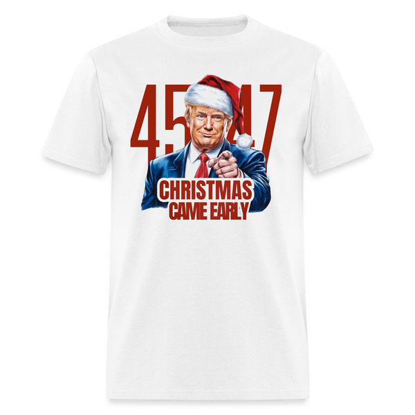 Trump 45/47 Christmas Came Early T Shirt - white