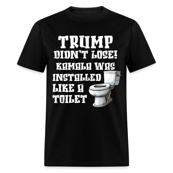 Trump Didn't Lose T Shirt - black