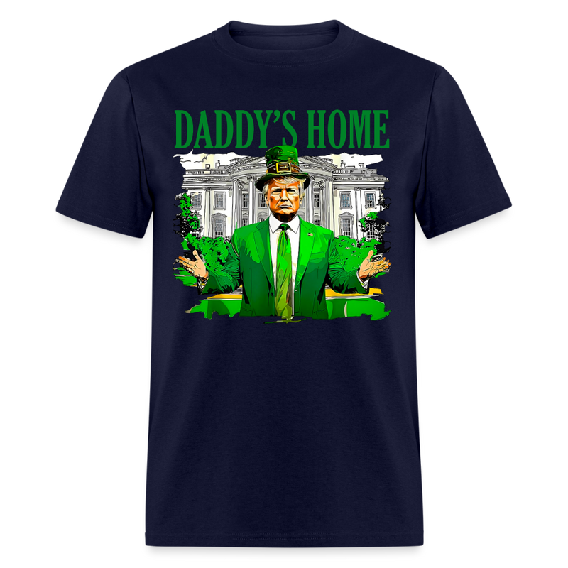 Trump Daddy's Home St Patricks Day T Shirt - navy