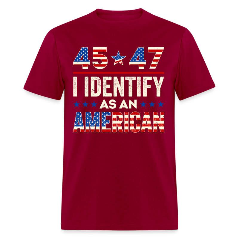 45 47 I Identify As An American T Shirt - dark red