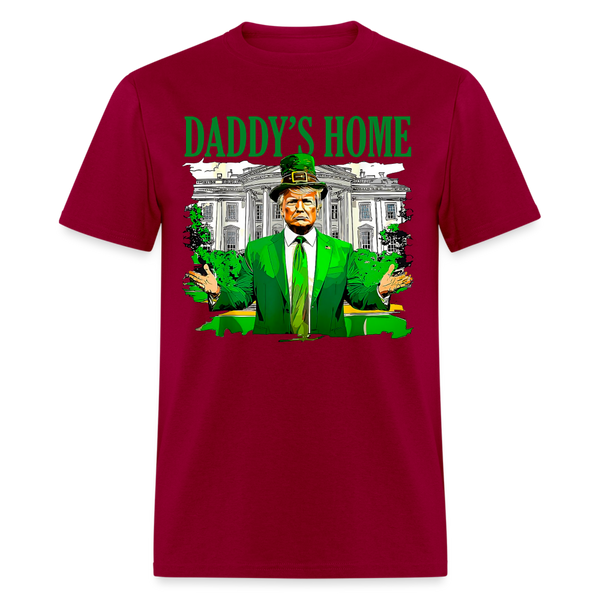 Trump Daddy's Home St Patricks Day T Shirt - dark red