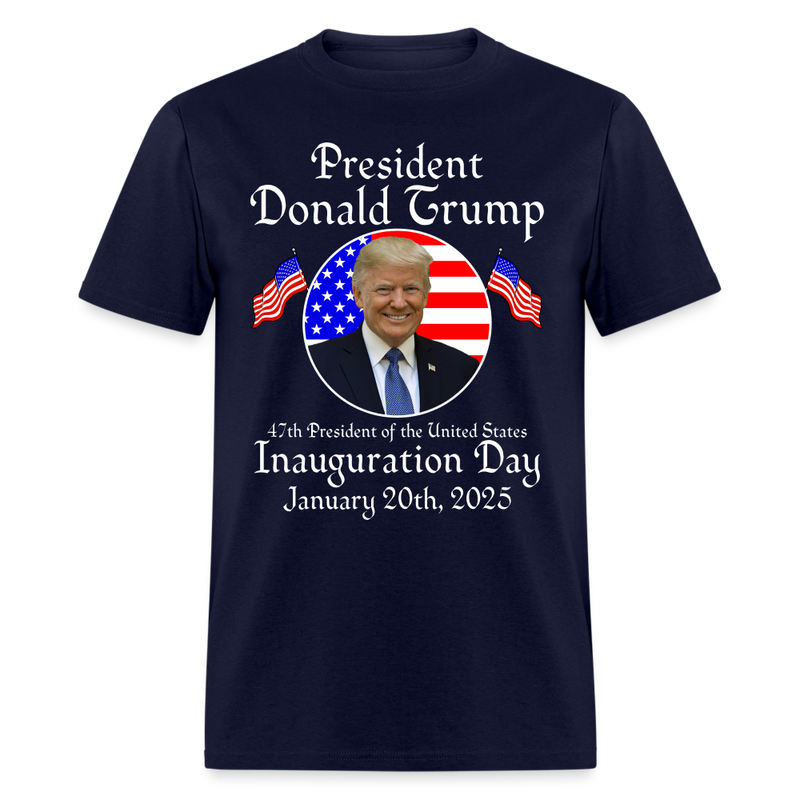 Inauguration Day 2025 47th USA President T Shirt - navy