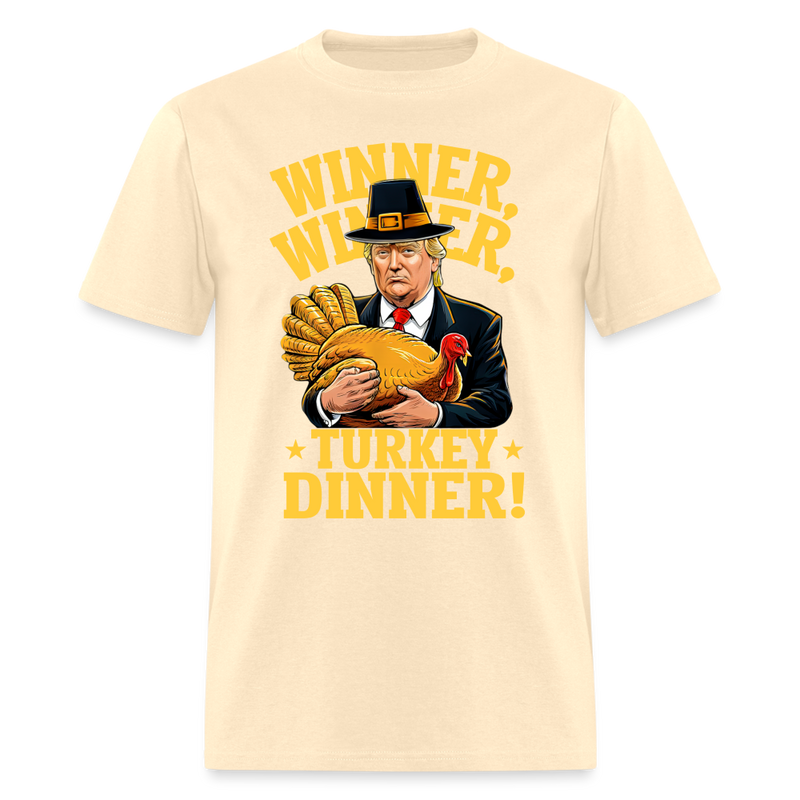 Funny Trump Winner Turkey Dinner Thanksgiving T Shirt - natural