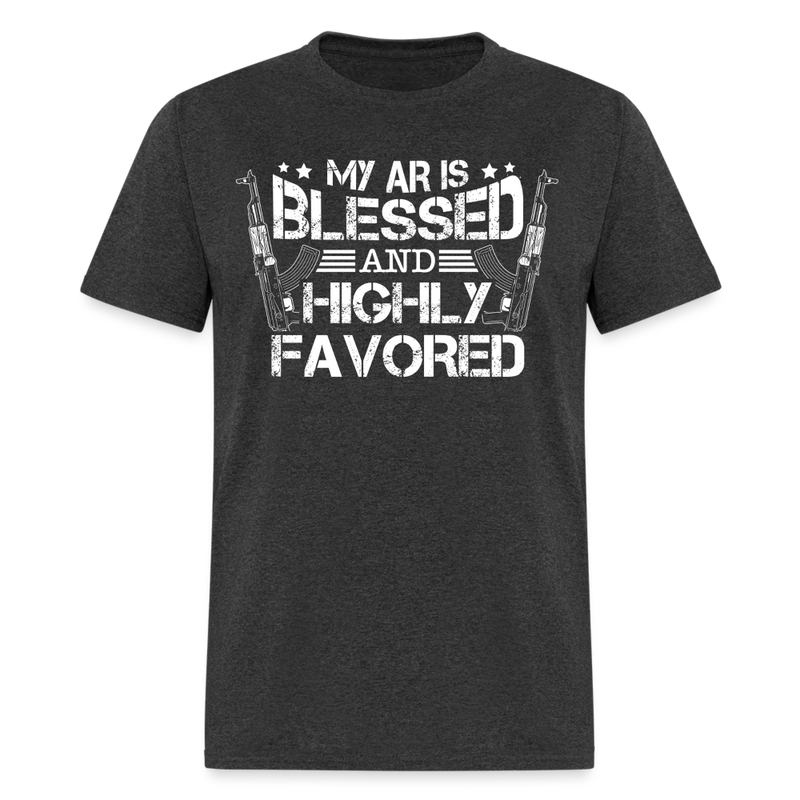 My AR is Blessed and Highly Favored T Shirt - heather black