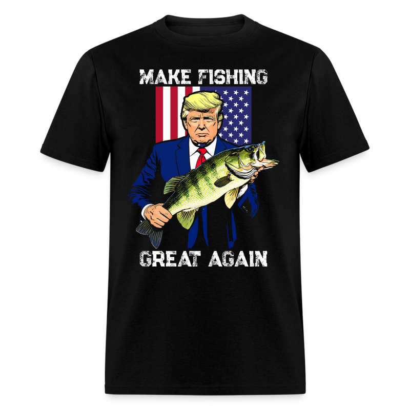 Make Fishing Great Again T Shirt - black