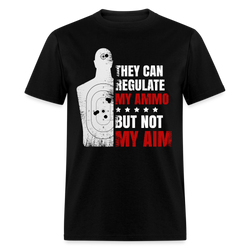 They Can Regulate My Ammo T Shirt - black