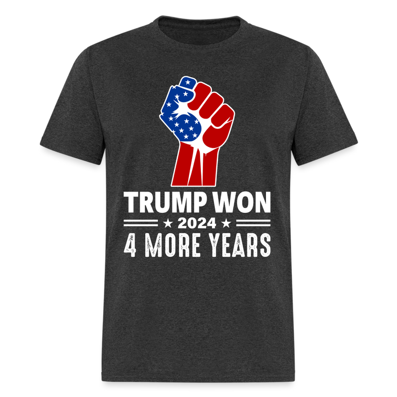 Trump Won 2024 4 More Yeas T Shirt - heather black