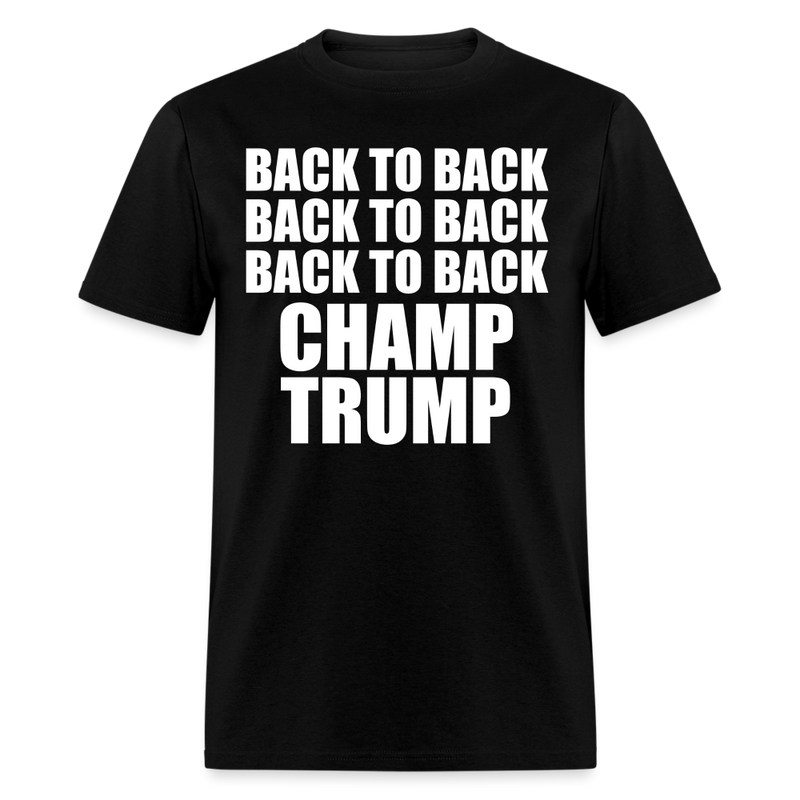 Back To Back Champ Trump T Shirt - black