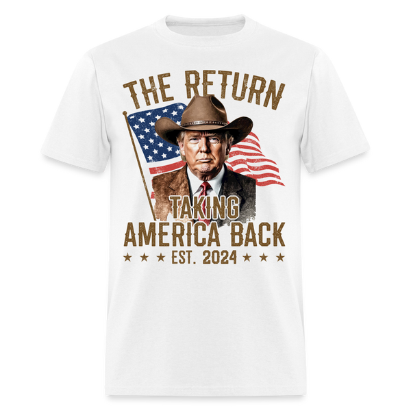 The Return Taking America Back Trump 2024 T Shirt - white