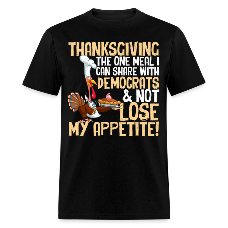 Thanksgiving The One Meal I Can Share T Shirt - black