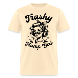 Trashy Trump Girl T Shirt - natural