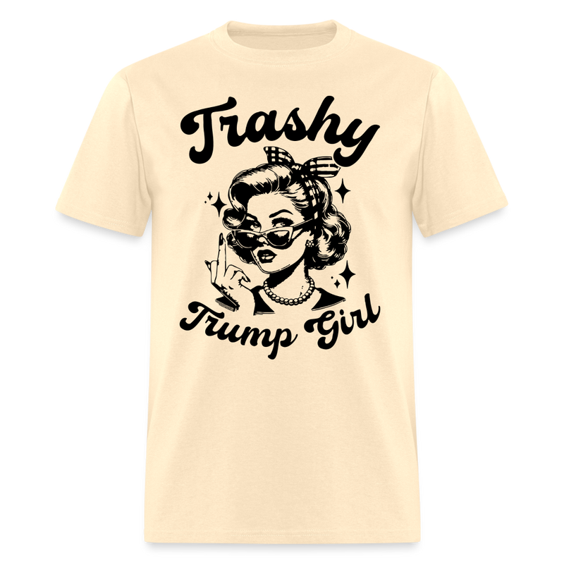 Trashy Trump Girl T Shirt - natural