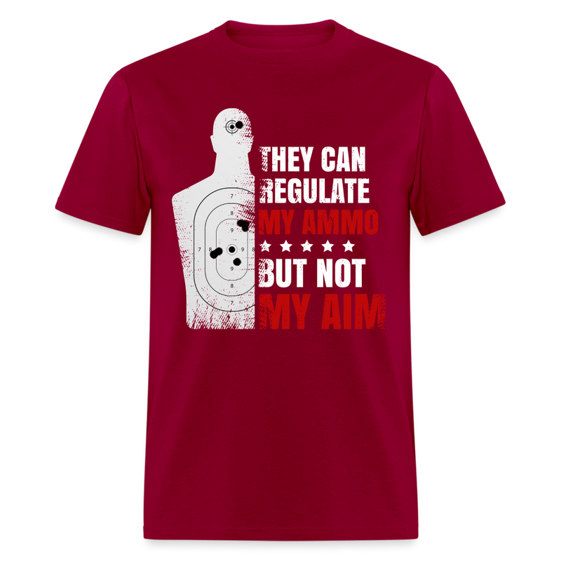 They Can Regulate My Ammo T Shirt - dark red