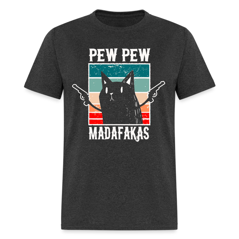 Pew Pew Madafakas T Shirt - 2 - heather black