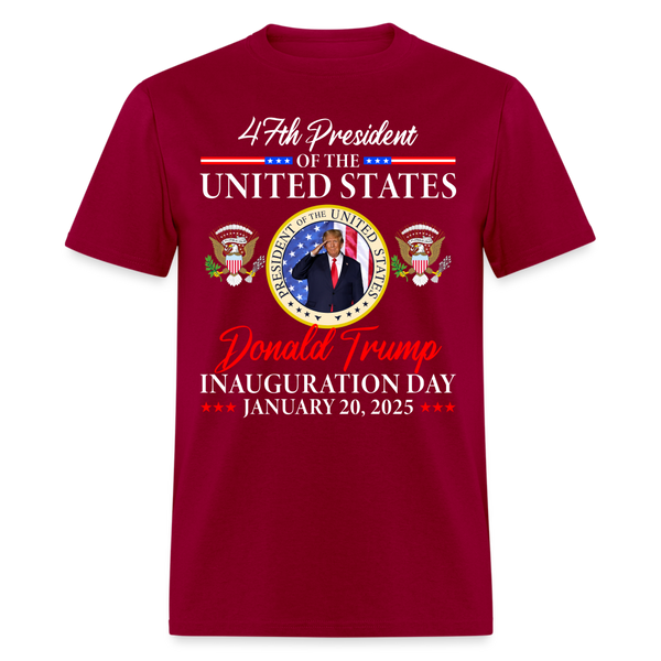 47th President Of The United States Inauguration Day 2025 T Shirt - dark red