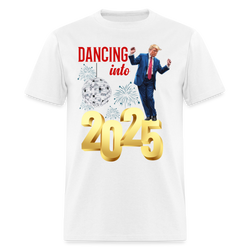 Trump Dancing Into 2025 T Shirt - white