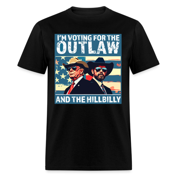 I'm Voting For The Outlaw And Hillbilly T Shirt - black