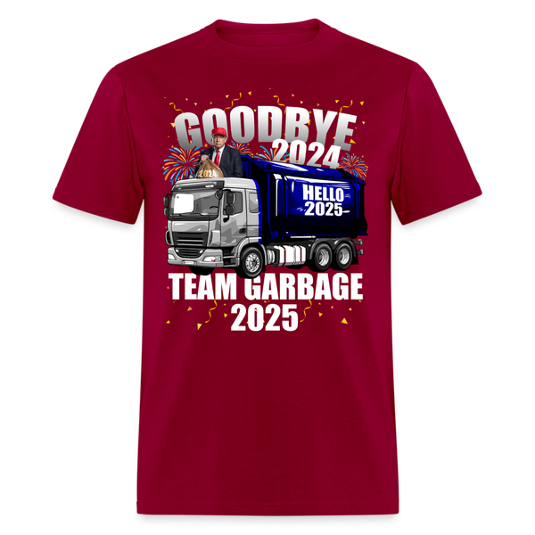 Goodbye 2024 Hello 2025 Team Garbage T Shirt - dark red