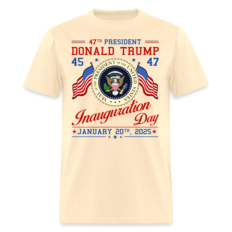 47th US President Inauguration Day T Shirt - natural