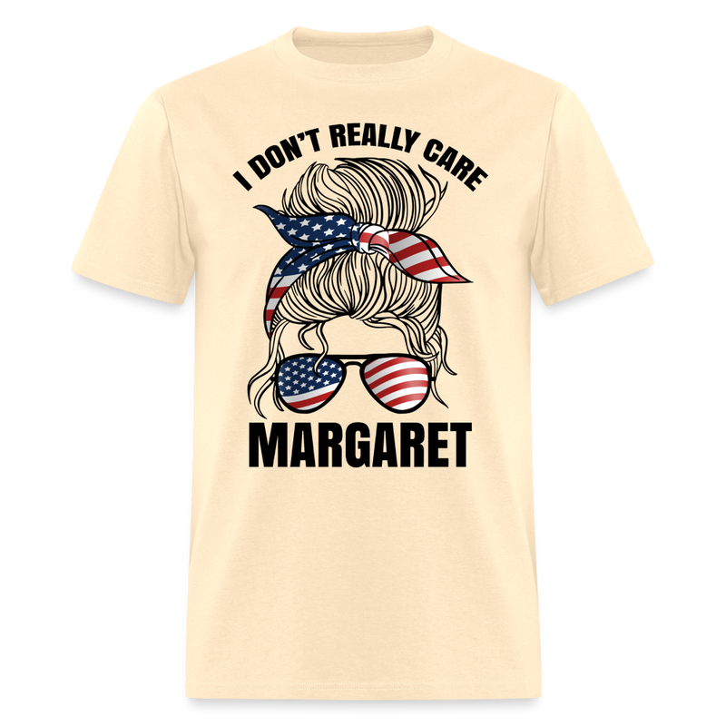 I Don't Really Care Margaret T Shirt - 9 - natural