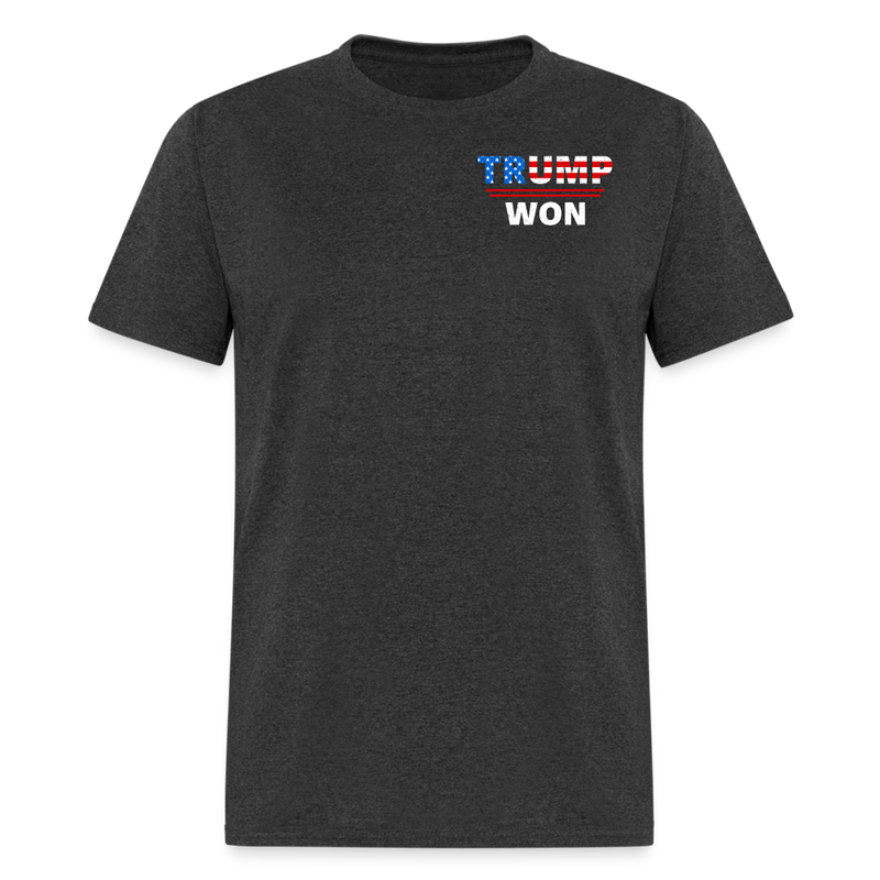 Trump Won Time To Take Out Garbage T Shirt - heather black