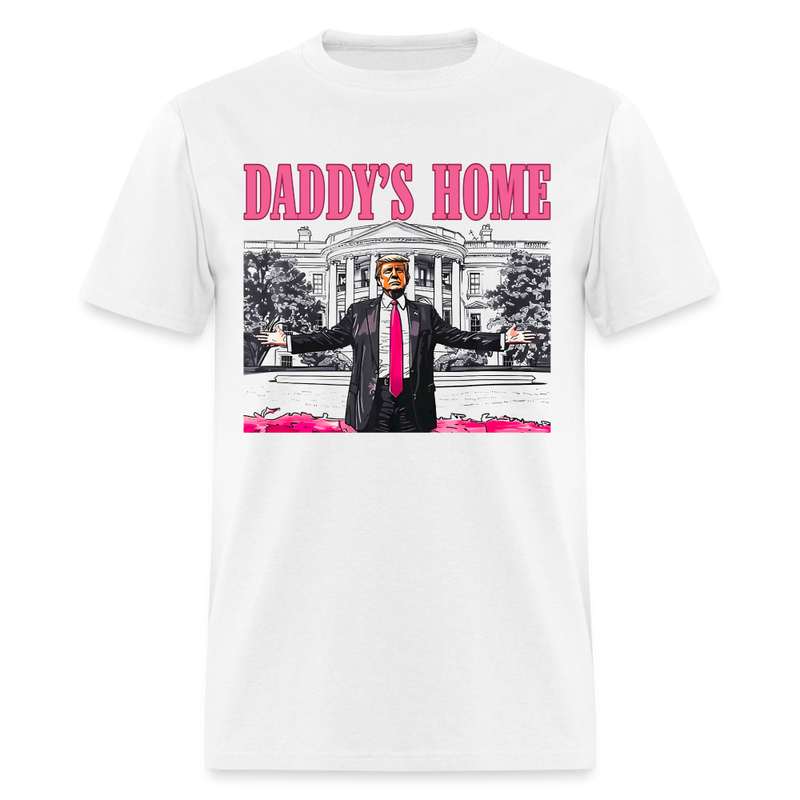 Daddy's Home T Shirt White Version - white