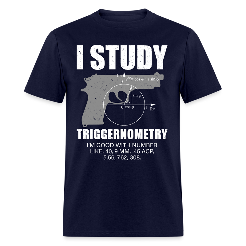 I Study Triggernometry T Shirt - navy