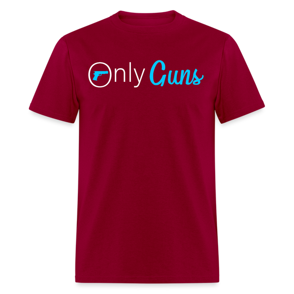 Only Guns Funny T Shirt - dark red