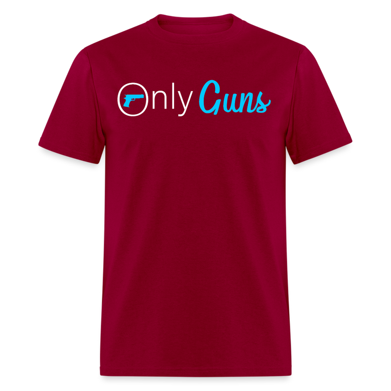 Only Guns Funny T Shirt - dark red