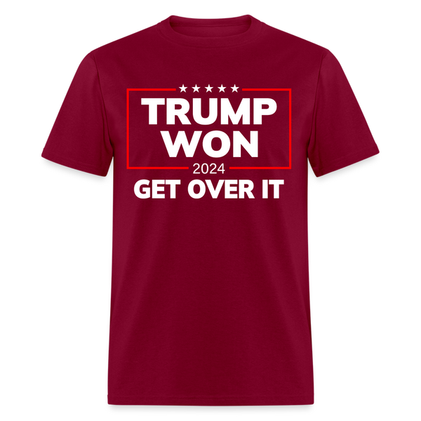 Trump Won 2024 Get Over Ot T Shirt - burgundy