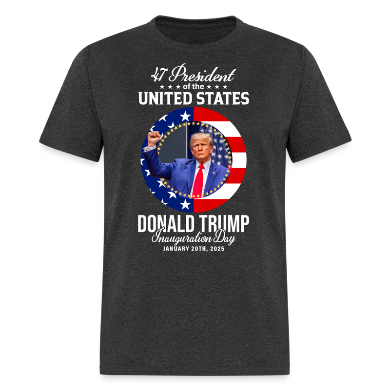 47th President Trump Inauguration T Shirt - heather black