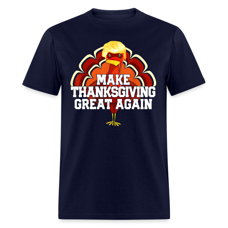 Make Thanksgiving Great Again Trump Turkey T Shirt - navy