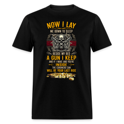 Now I Lay Me Down To Sleep Beside My Bed A Gun I Keep T Shirt - black