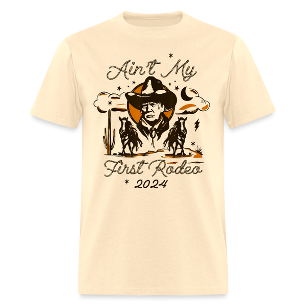 Ain't My First Rodeo T Shirt - natural