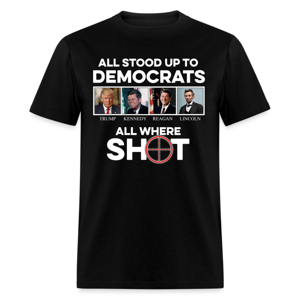 All Stood Up To Democrats T Shirt - black