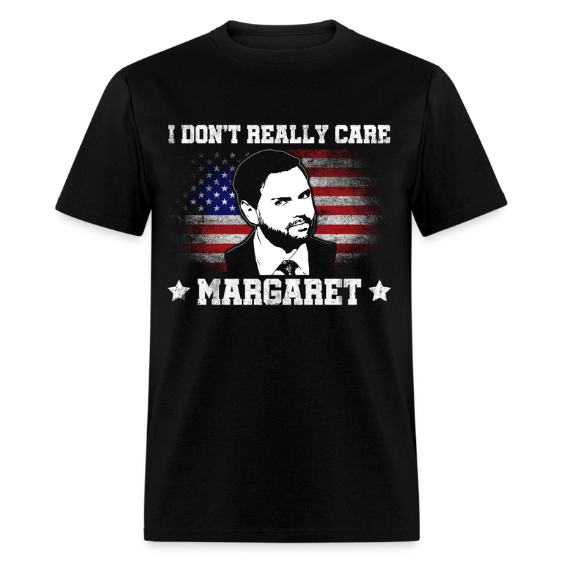 I Don't Really Care Margaret T Shirt - 8 - black