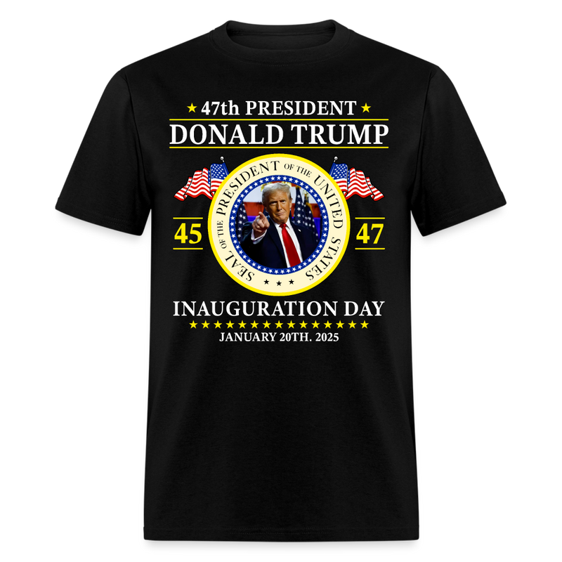 47th President Donald Trump 45 47 Inauguration Day T Shirt - black