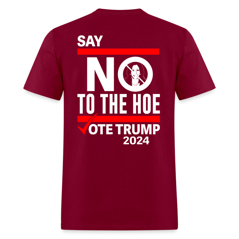 The Hoe Is Just As Bad As Joe T Shirt - burgundy