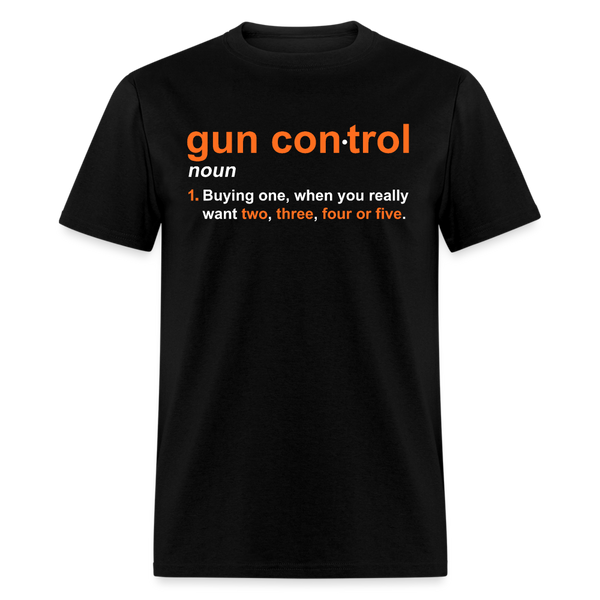 Gun Control Definition T Shirt - black