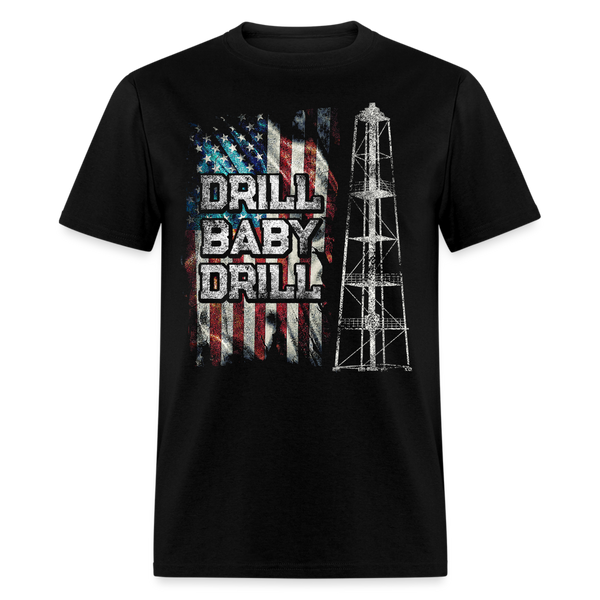 Drill Baby Drill T Shirt - 3 - black