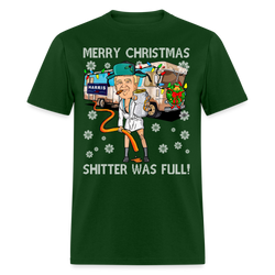 Merry Christmas Shitter Was Full T Shirt - forest green