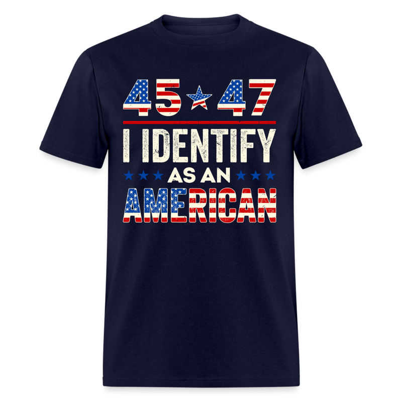 45 47 I Identify As An American T Shirt - navy