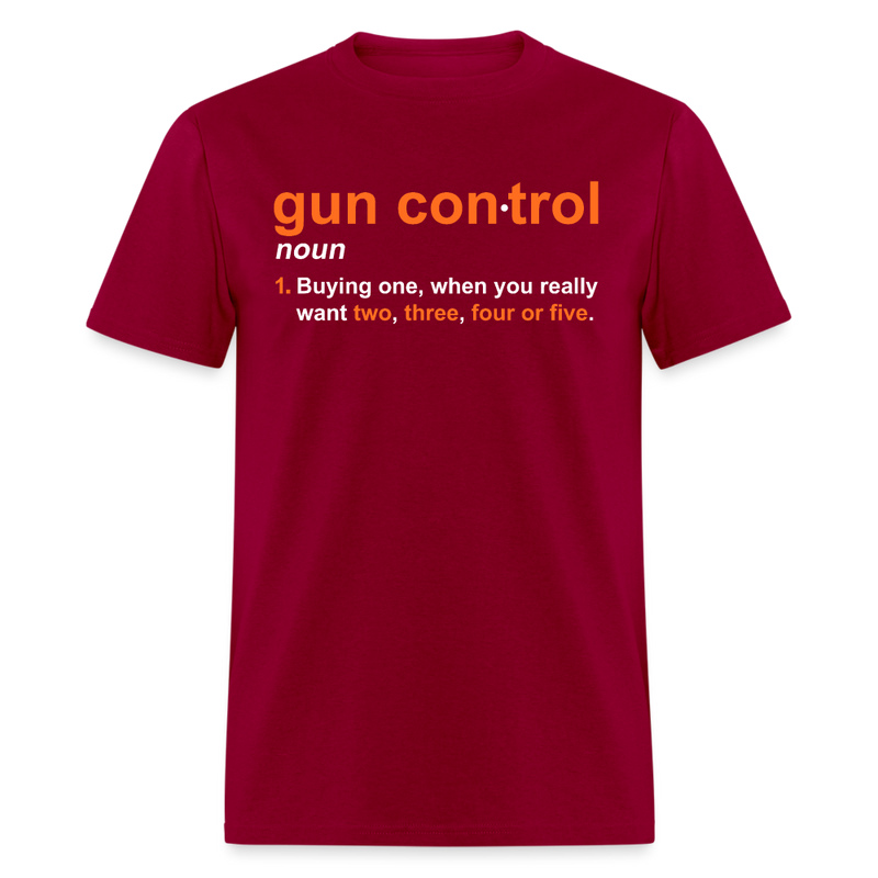 Gun Control Definition T Shirt - dark red