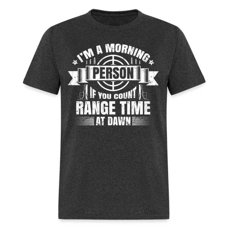 I’m A Morning Person T Shirt - heather black