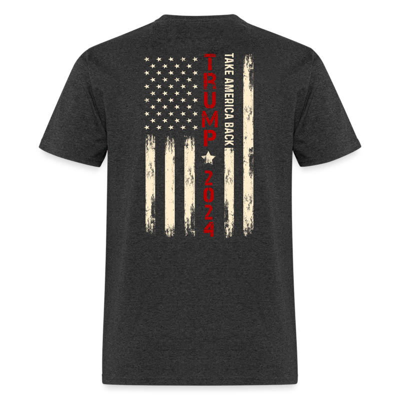 45 47 Trump 2024 Take American Back US Flag T Shirt - heather black