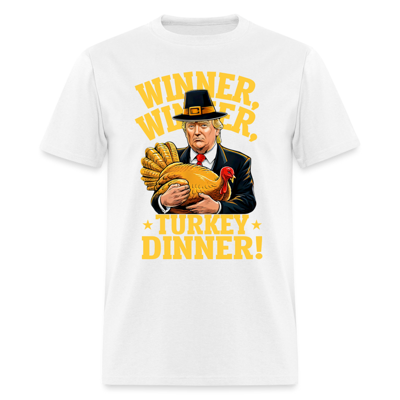 Funny Trump Winner Turkey Dinner Thanksgiving T Shirt - white