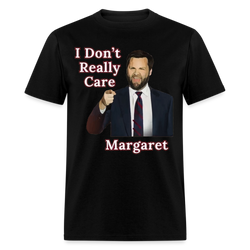 I Don't Really Care Margaret T Shirt - 2 - black