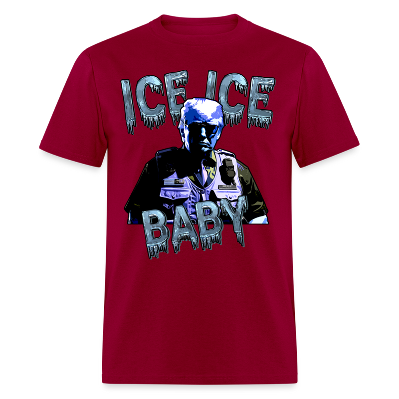 Trump Ice Ice Baby T Shirt - dark red